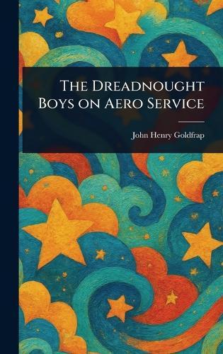 The Dreadnought Boys on Aero Service