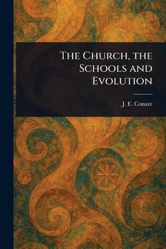 The Church, the Schools and Evolution