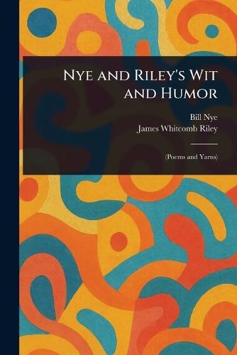 Nye and Riley's Wit and Humor