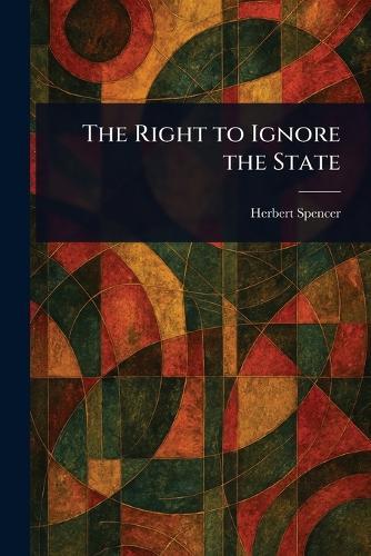 The Right to Ignore the State