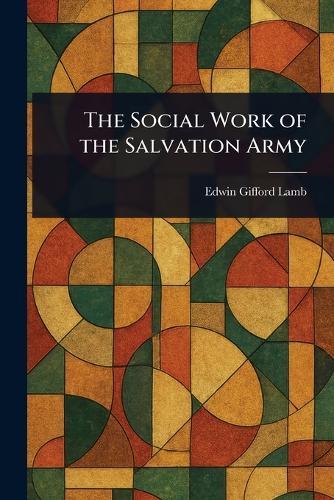 The Social Work of the Salvation Army