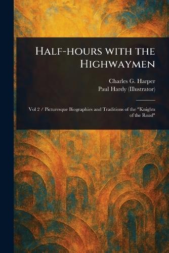 Half-hours With the Highwaymen
