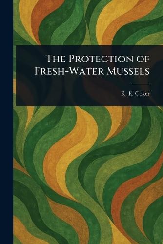 The Protection of Fresh-Water Mussels