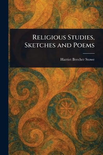 Religious Studies, Sketches and Poems