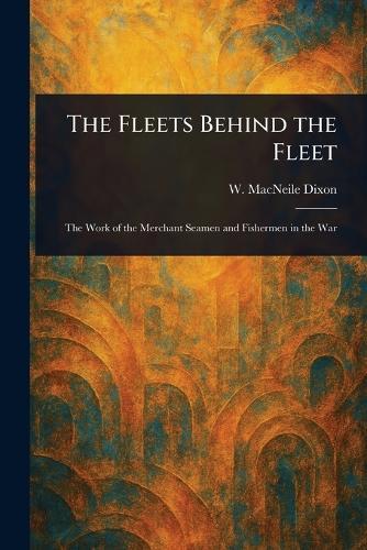 The Fleets Behind the Fleet