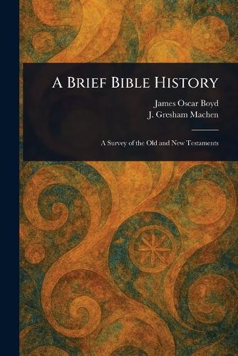 A Brief Bible History