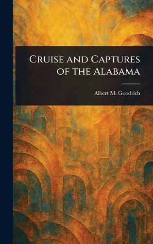 Cruise and Captures of the Alabama