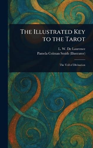 The Illustrated Key to the Tarot