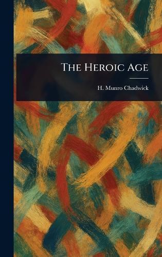 The Heroic Age