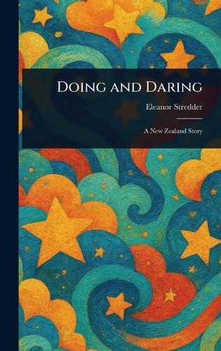 Doing and Daring