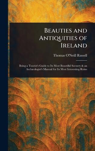 Beauties and Antiquities of Ireland