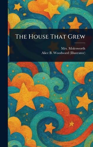 The House That Grew