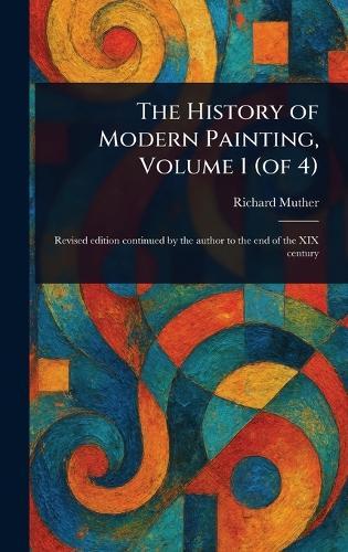 The History of Modern Painting, Volume 1 (of 4)