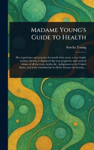 Madame Young's Guide to Health