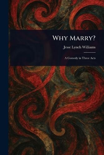 Why Marry?