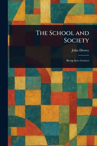 The School and Society