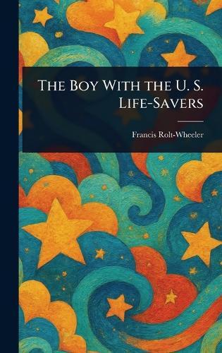 The Boy With the U. S. Life-Savers
