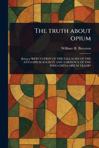 The Truth About Opium