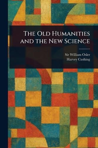 The Old Humanities and the New Science