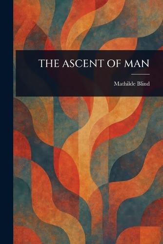 The Ascent of Man
