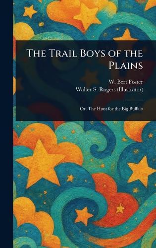 The Trail Boys of the Plains