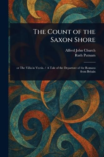 The Count of the Saxon Shore