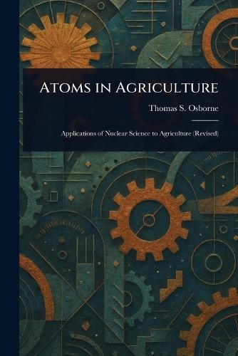 Atoms in Agriculture