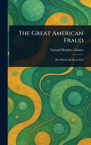 The Great American Fraud