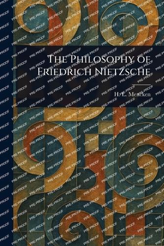 The Philosophy of Friedrich Nietzsche
