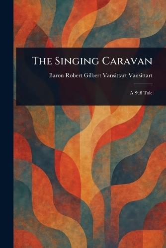 The Singing Caravan