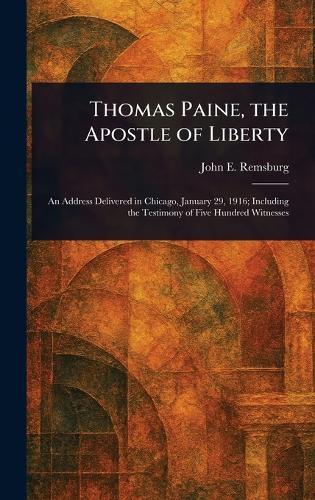 Thomas Paine, the Apostle of Liberty
