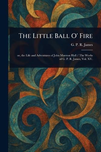 The Little Ball O' Fire