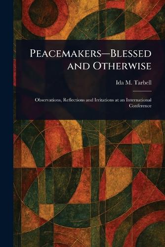 Peacemakers-Blessed and Otherwise