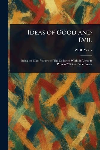Ideas of Good and Evil
