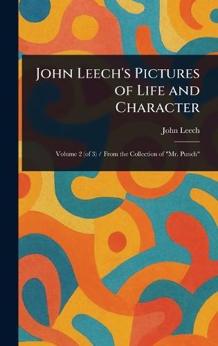 John Leech's Pictures of Life and Character