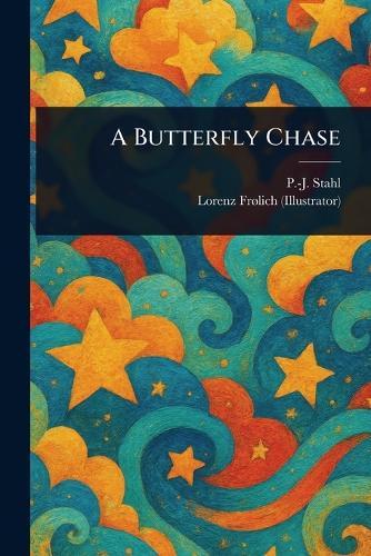 A Butterfly Chase