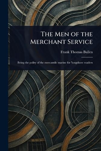 The Men of the Merchant Service
