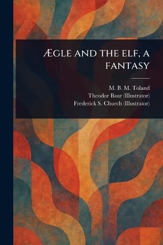 Ægle and the Elf, a Fantasy