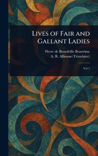 Lives of Fair and Gallant Ladies