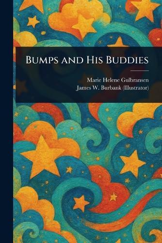 Bumps and His Buddies