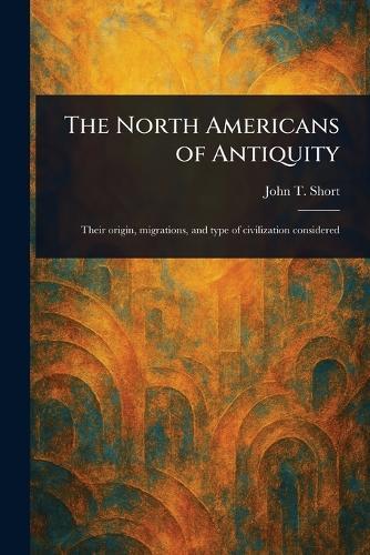 The North Americans of Antiquity