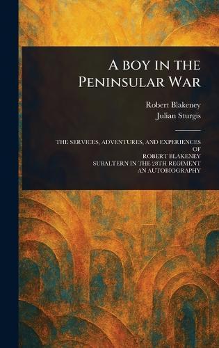 A Boy in the Peninsular War