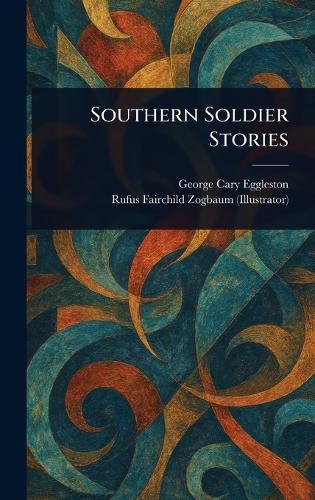 Southern Soldier Stories