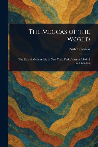 The Meccas of the World