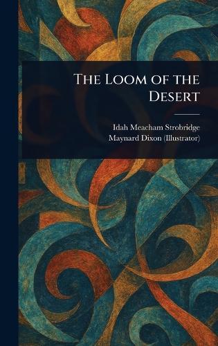 The Loom of the Desert