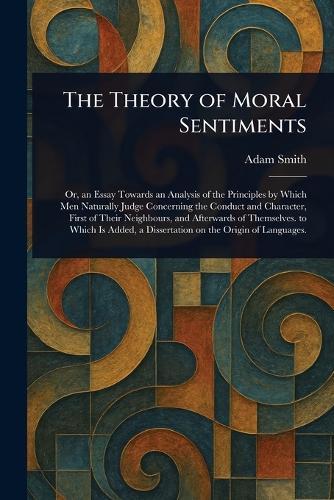The Theory of Moral Sentiments