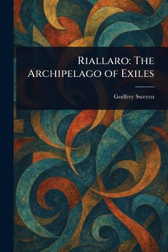 Riallaro: The Archipelago of Exiles