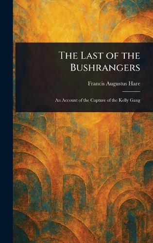 The Last of the Bushrangers