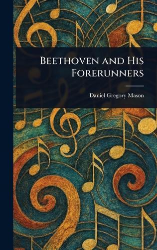 Beethoven and His Forerunners