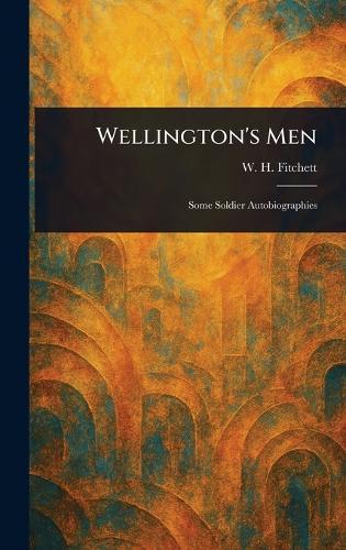 Wellington's Men